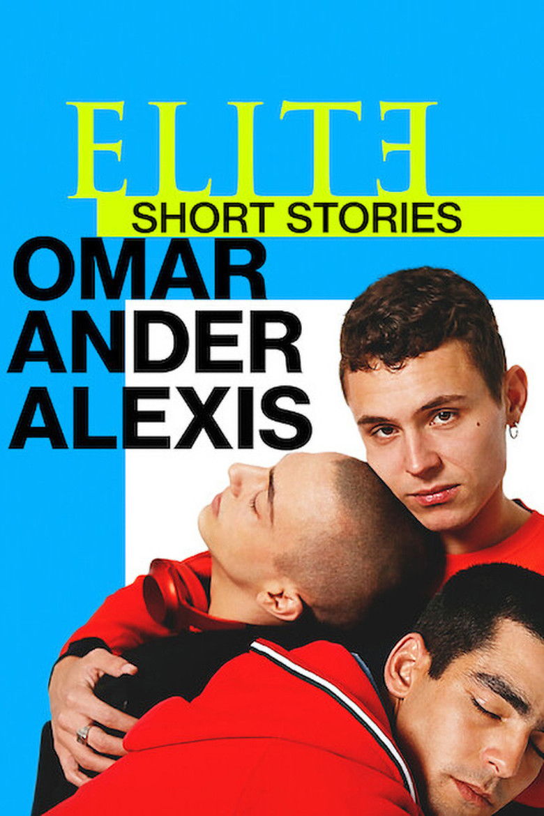 Elite Short Stories: Omar Ander Alexis dizi izle