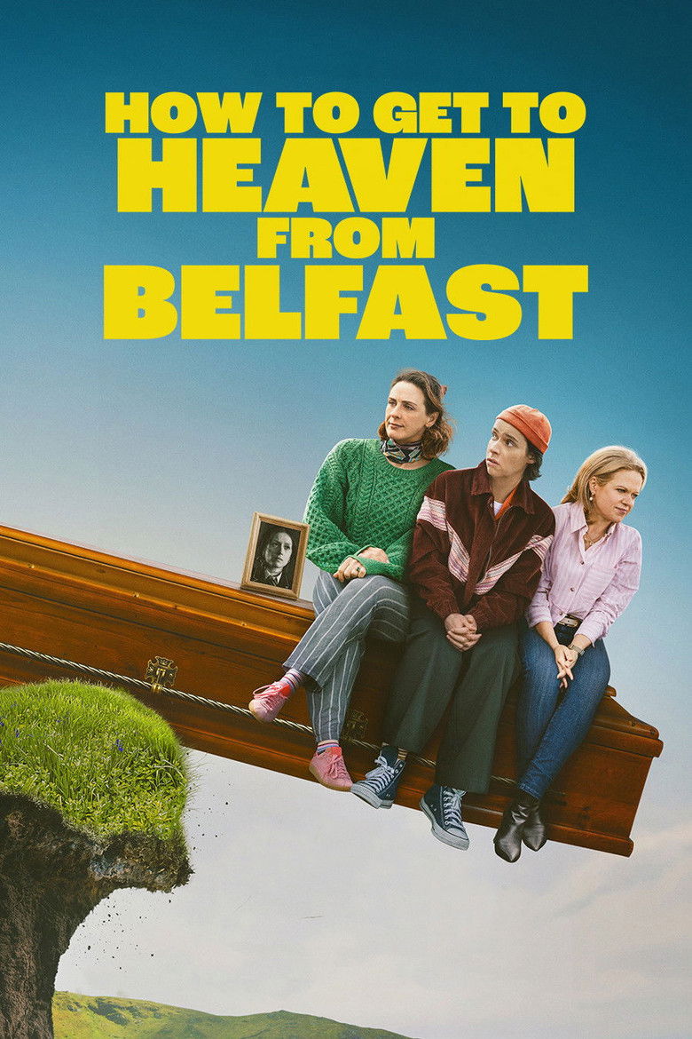 How to Get to Heaven from Belfast dizi izle