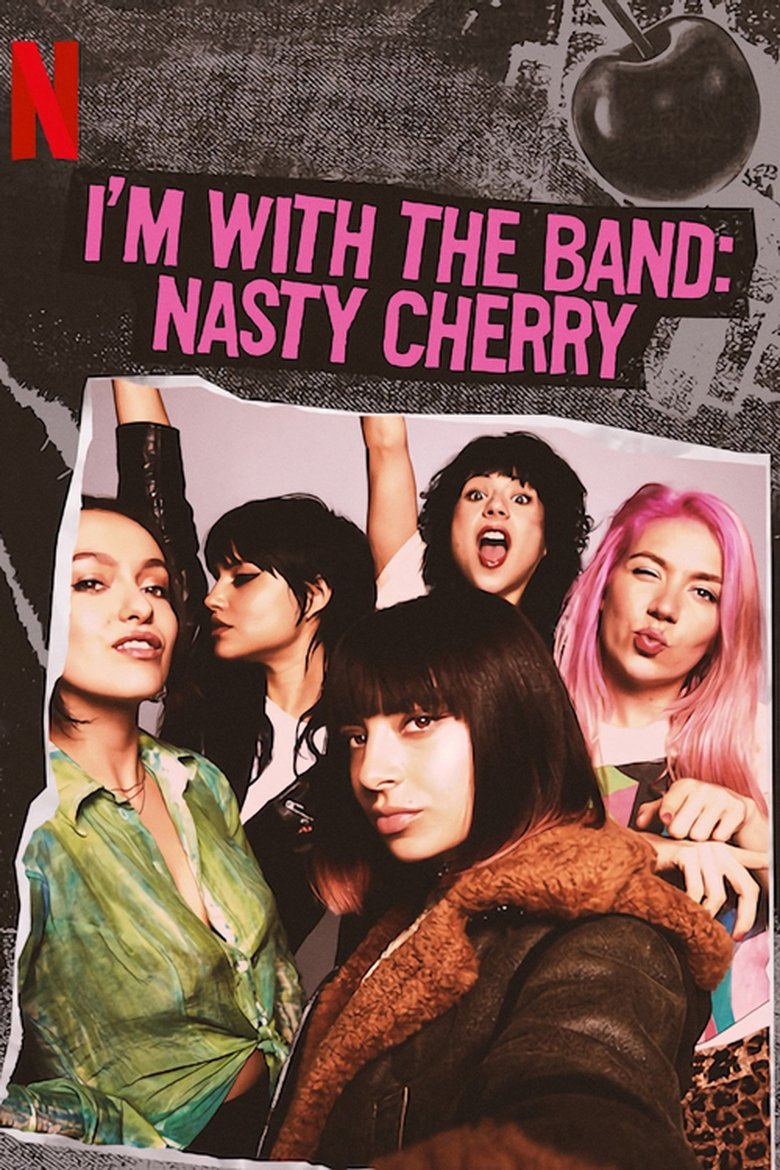 I’m with the Band: Nasty Cherry dizi izle