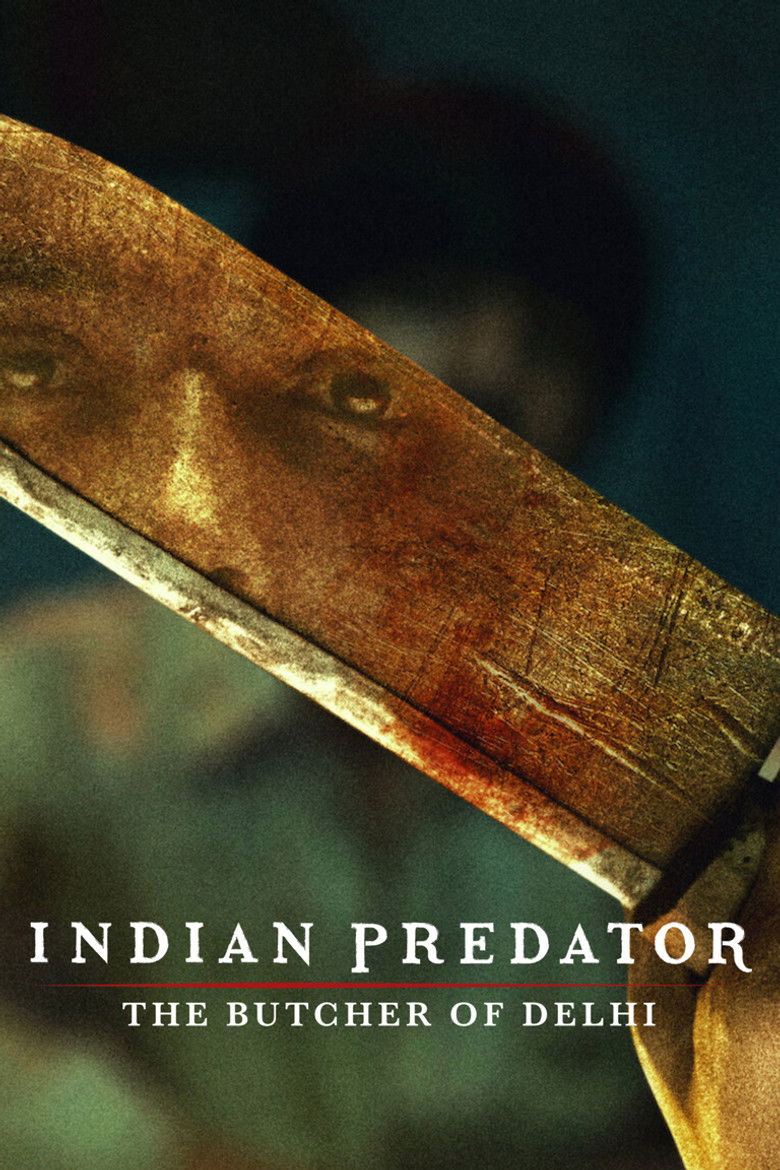 Indian Predator: The Butcher of Delhi dizi izle