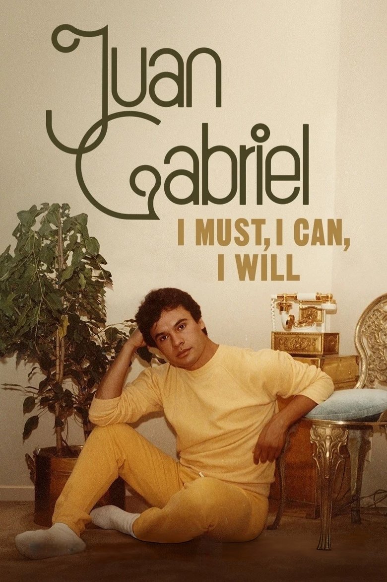 Juan Gabriel: I Must, I Can, I Will dizi izle