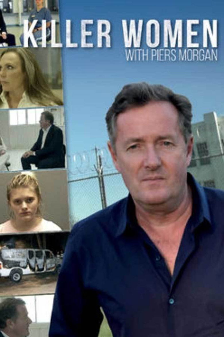 Killer Women with Piers Morgan dizi izle