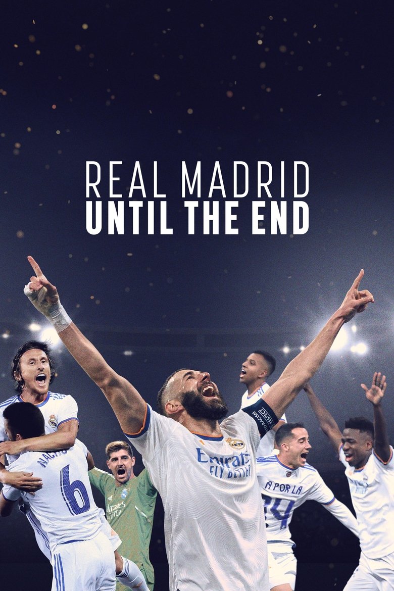 Real Madrid: Until the End dizi izle
