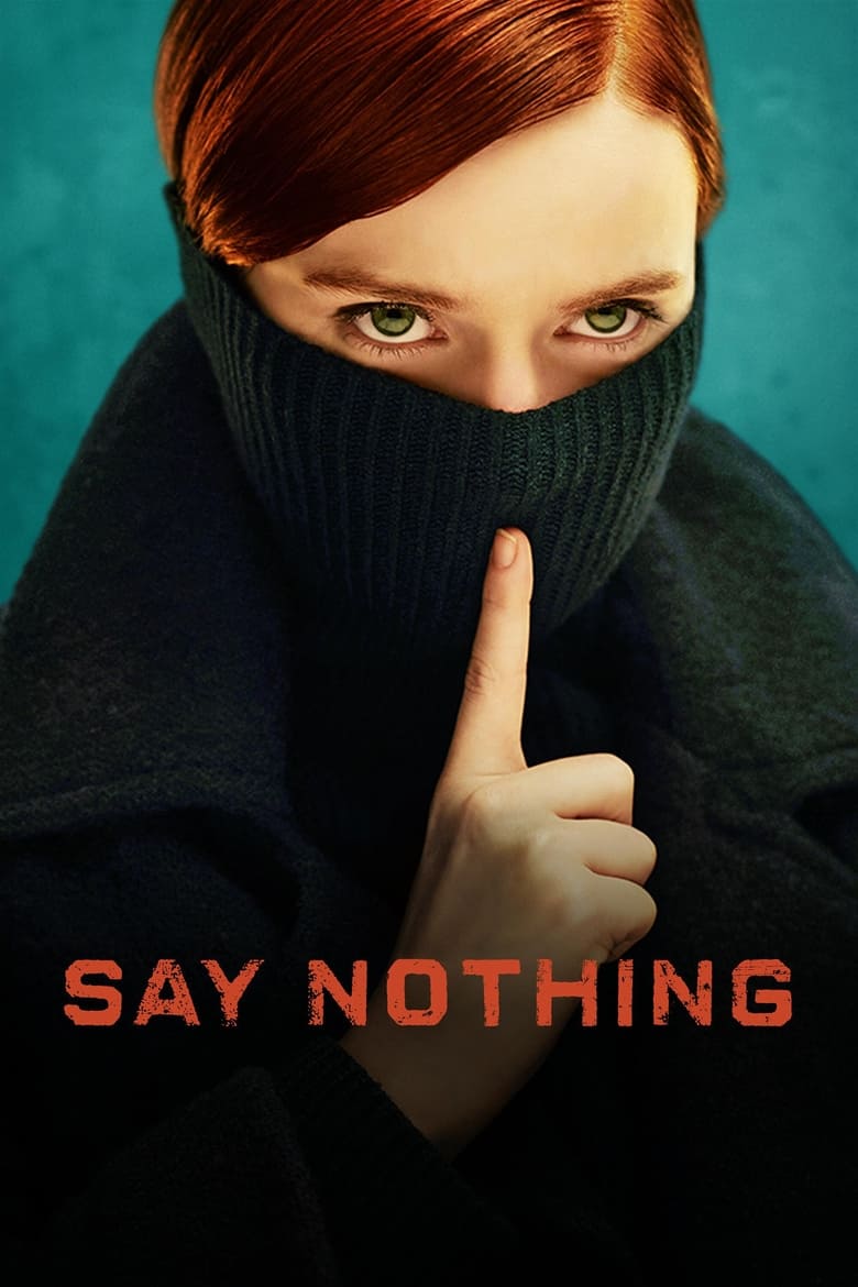 Say Nothing dizi izle