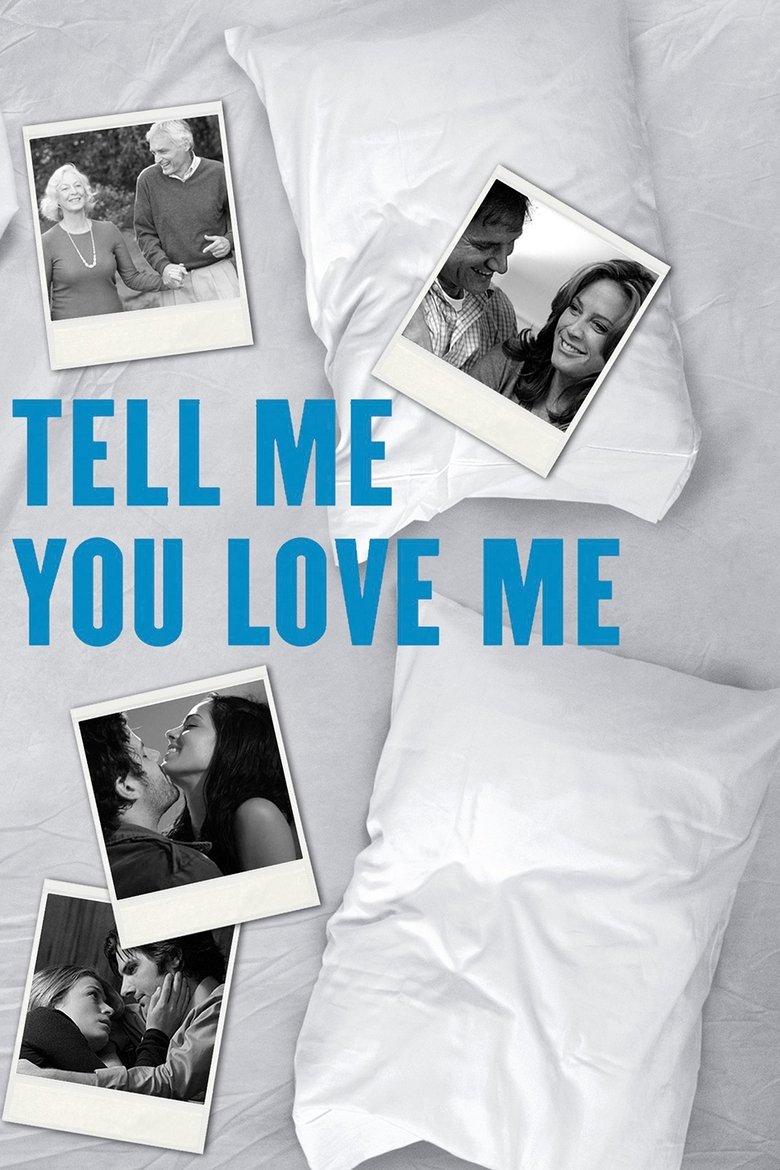 Tell Me You Love Me dizi izle