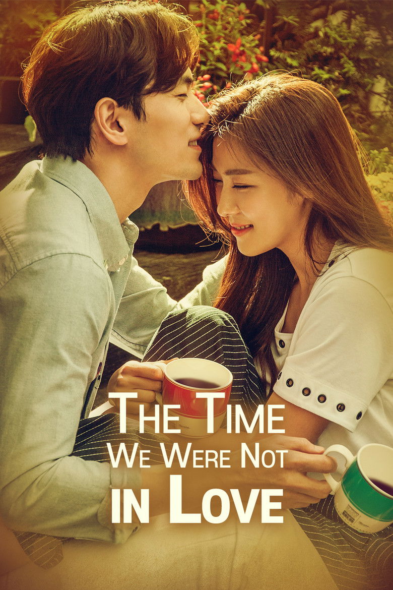 The Time We Were Not in Love dizi izle