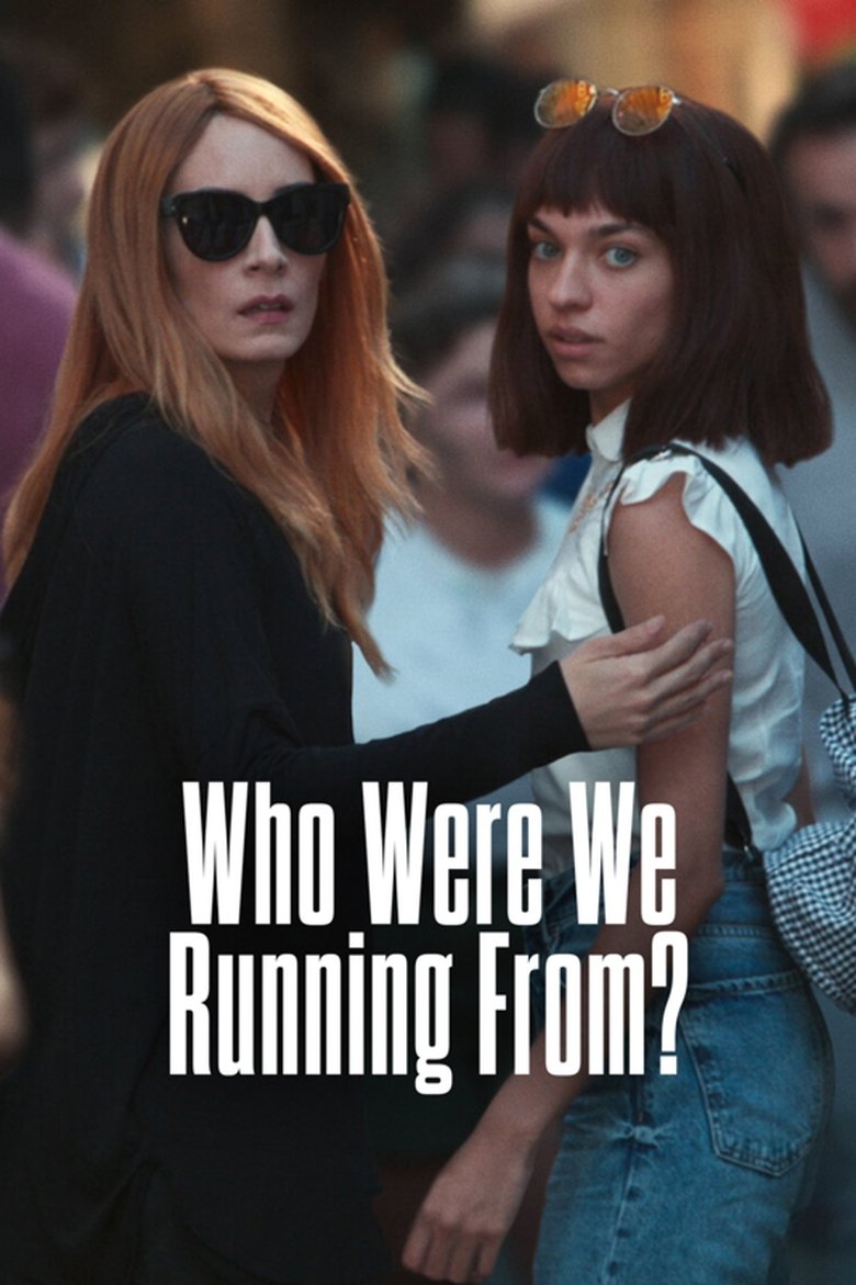 Who Were We Running From? dizi izle
